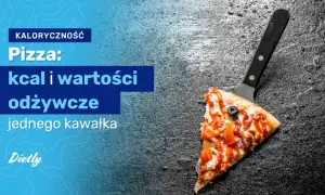 Ile kalorii ma jeden kawałek pizzy? Zaskakujące różnice w kaloriach