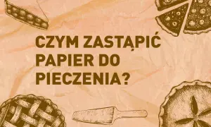 Czym zastąpić papier do pieczenia ciastek? Skuteczne alternatywy