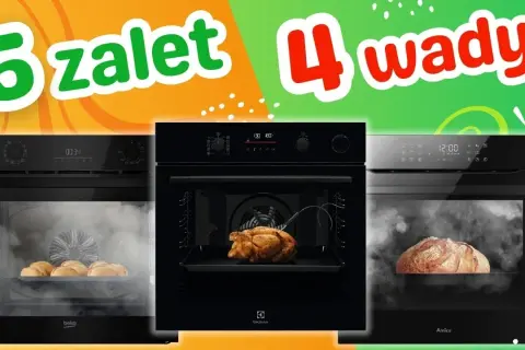 Piekarnik Amica czy Electrolux - który model naprawdę warto wybrać?