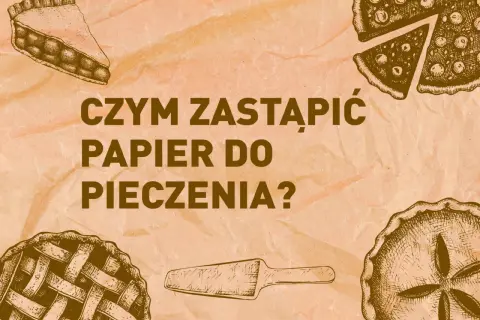Czym zastąpić papier do pieczenia ciastek? Skuteczne alternatywy