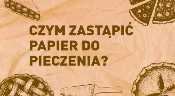 Czym zastąpić papier do pieczenia ciastek? Skuteczne alternatywy